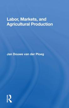 Labor Markets and Agricultural Production