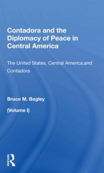 Contadora And The Diplomacy Of Peace In Central America