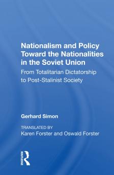 Nationalism And Policy Toward The Nationalities In The Soviet Union