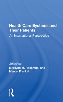Health Care Systems and Their Patients