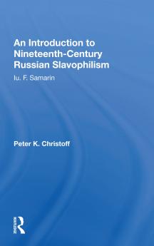 Introduction To Nineteenth-century Russian Slavophilism