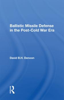 Ballistic Missile Defense In The Post-cold War Era