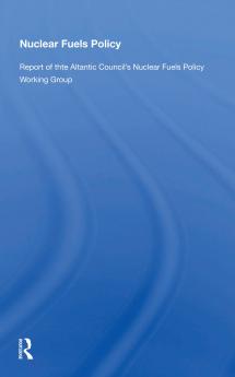 Nuclear Fuels Policy