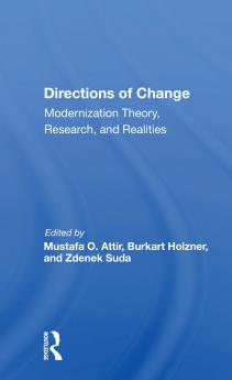 Directions Of Change & Modernization Theory Research And Realities