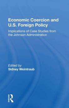 Economic Coercion And U.s. Foreign Policy