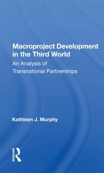Macroproject Development in the Third World