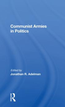 Communist Armies in Politics