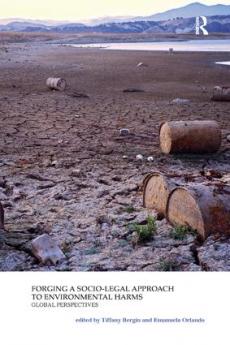 Forging a Socio-Legal Approach to Environmental Harms Global Perspectives