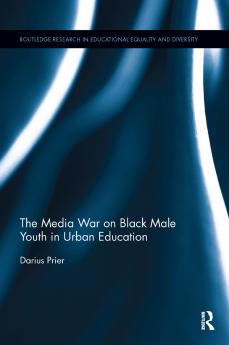 Media War on Black Male Youth in Urban Education