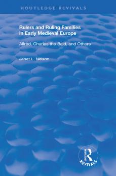 Rulers and Ruling Families in Early Medieval Europe