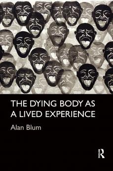 Dying Body as a Lived Experience