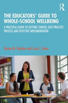 Educators' Guide to Whole-school Wellbeing
