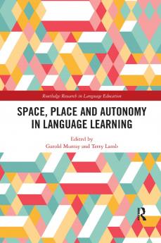 Space Place and Autonomy in Language Learning
