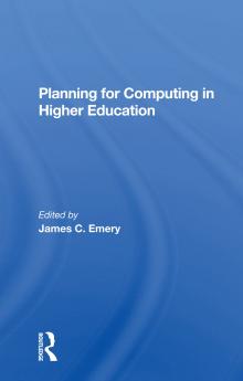 Planning For Computing In Higher Education