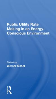Public Utility Rate Making In An Energy-Conscious Environment