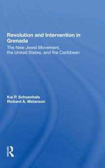 Revolution And Intervention In Grenada
