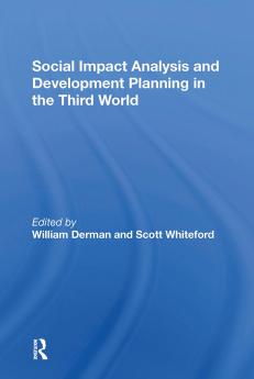 Social Impact Analysis And Development Planning In The Third World