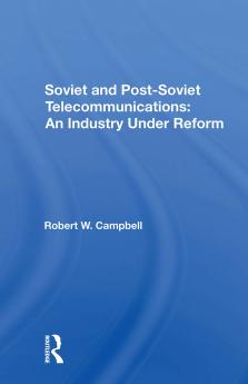Soviet and Postsoviet Telecommunications