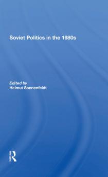 Soviet Politics In The 1980s
