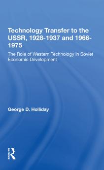 Technology Transfer to the USSR. 1928-1937 and 1966-1975: