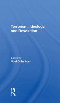 Terrorism Ideology And Revolution