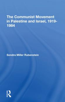 Communist Movement In Palestine And Israel 1919-1984