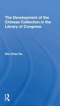 Development Of The Chinese Collection In The Library Of Congress