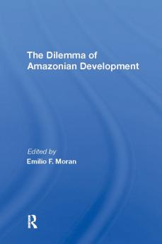 Dilemma Of Amazonian Development
