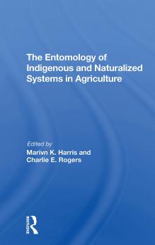Entomology of Indigenous and Naturalized Systems in Agriculture