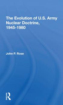 Evolution Of U.s. Army Nuclear Doctrine 1945-1980