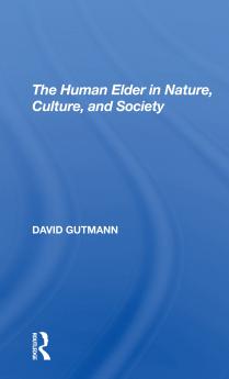 Human Elder In Nature Culture And Society