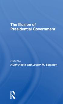 Illusion Of Presidential Government