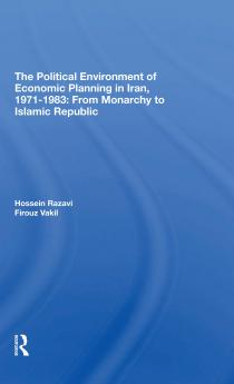 Political Environment Of Economic Planning In Iran 1971-1983
