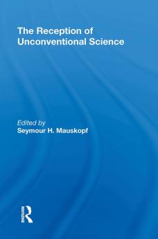 Reception of Unconventional Science
