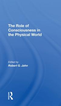Role Of Consciousness In The Physical World