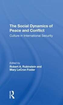 Social Dynamics Of Peace And Conflict