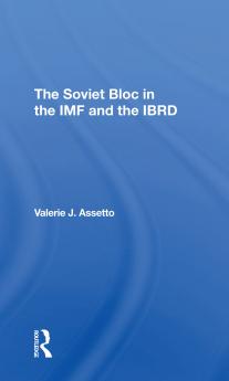 Soviet Bloc In The Imf And The Ibrd