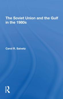 Soviet Union And The Gulf In The 1980s
