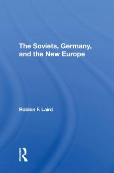 Soviets Germany And The New Europe