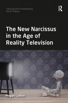 New Narcissus in the Age of Reality Television