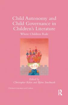 Child Autonomy and Child Governance in Children's Literature