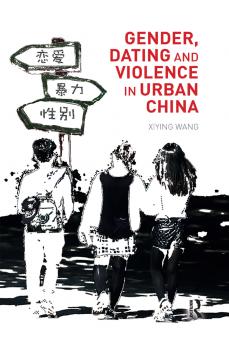 Gender Dating and Violence in Urban China