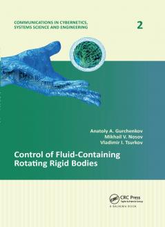 Control of Fluid-Containing Rotating Rigid Bodies