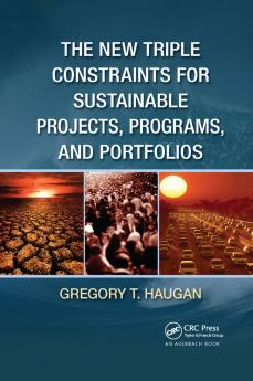 New Triple Constraints for Sustainable Projects Programs and Portfolios