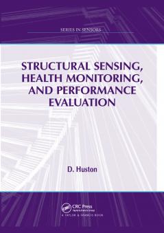 Structural Sensing Health Monitoring and Performance Evaluation