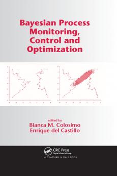 Bayesian Process Monitoring Control and Optimization