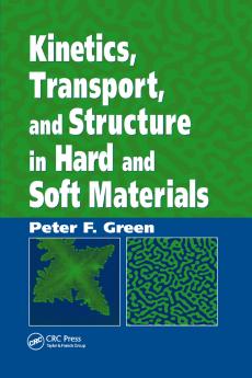 Kinetics Transport and Structure in Hard and Soft Materials