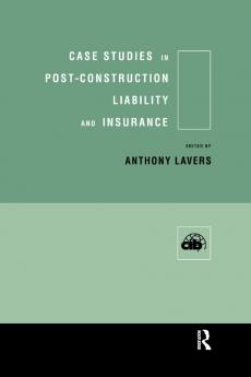 Case Studies in Post Construction Liability and Insurance