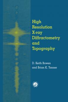 High Resolution X-Ray Diffractometry And Topography