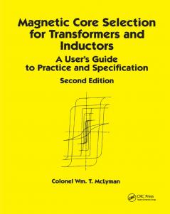 Magnetic Core Selection for Transformers and Inductors